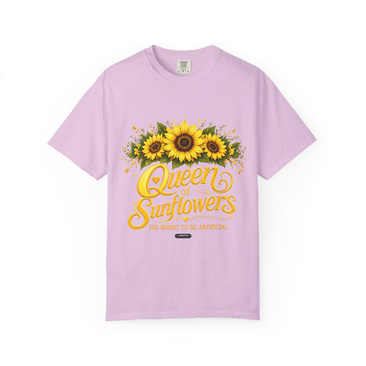 Queen of Sunflowers- Too Bright To Be Artificial T-Shirt
