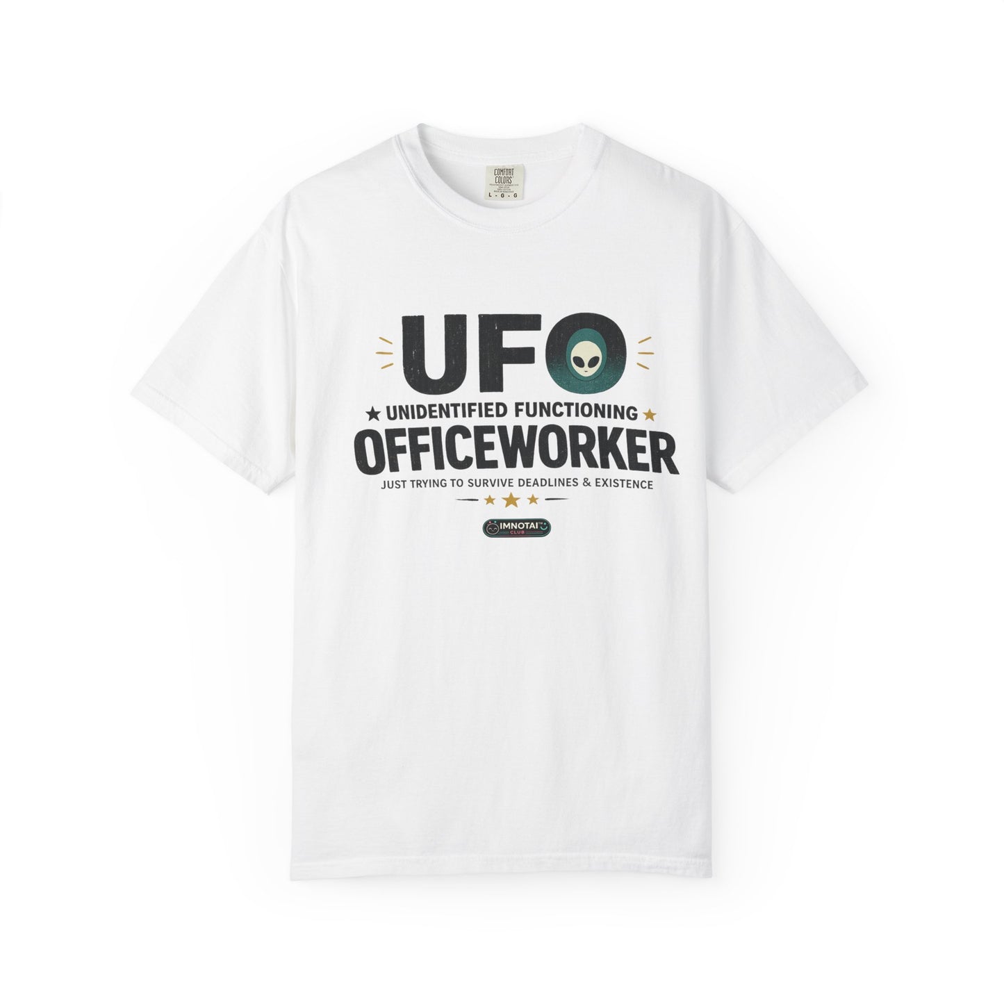 UFO - Unidentified Functioning Office Worker Tshirt