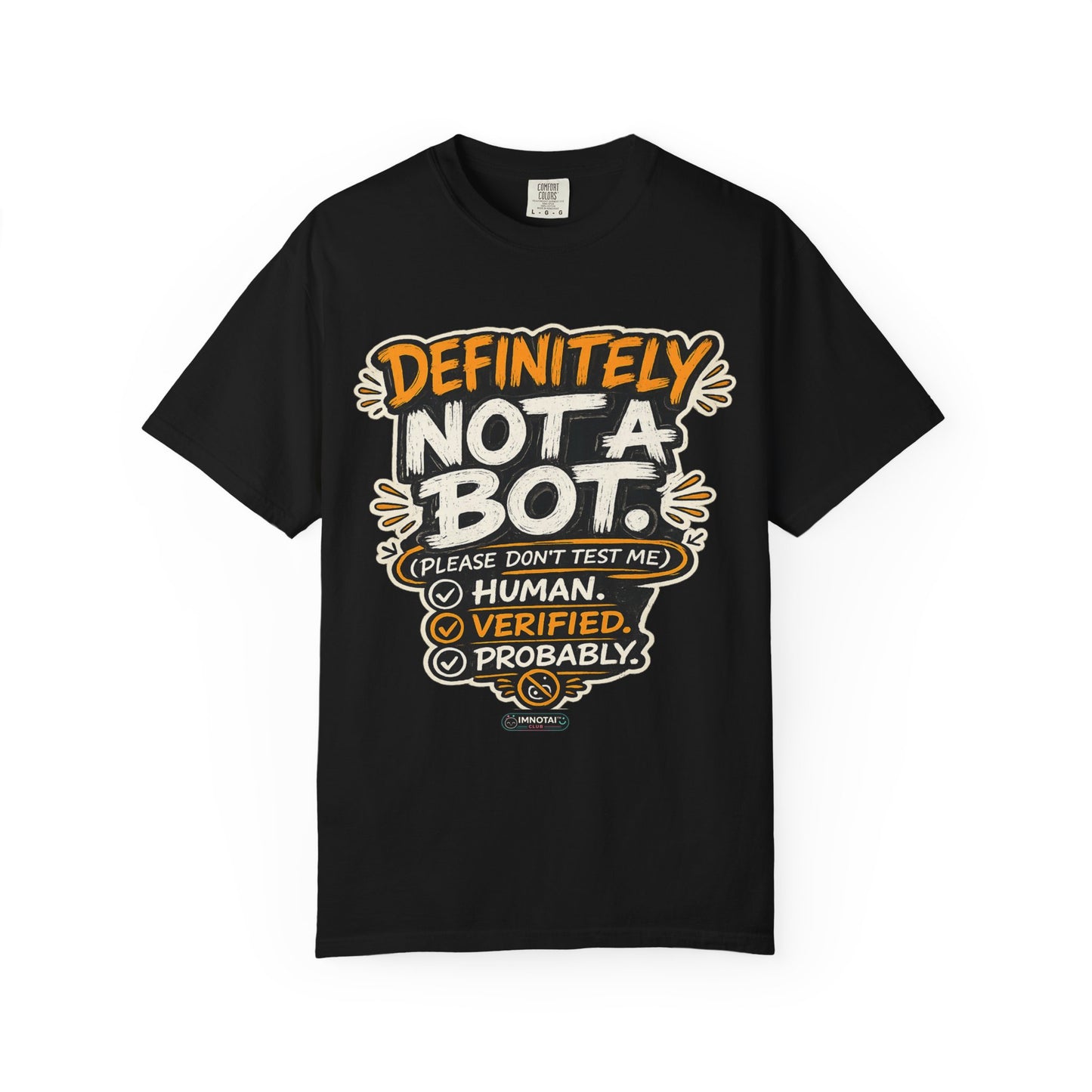 Definitely Not a Bot T-Shirt