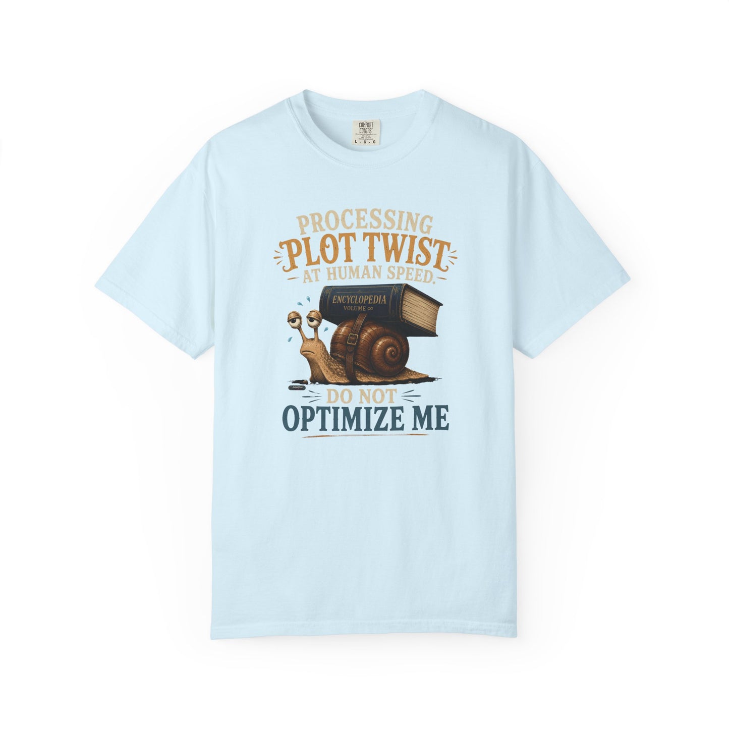 BOOKTee: Processing Plot Twist At Human Speed. Do not Optimize Me T-Shirt