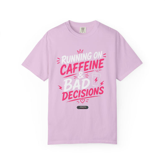 Running on Caffeine & Bad Decisions T-Shirt