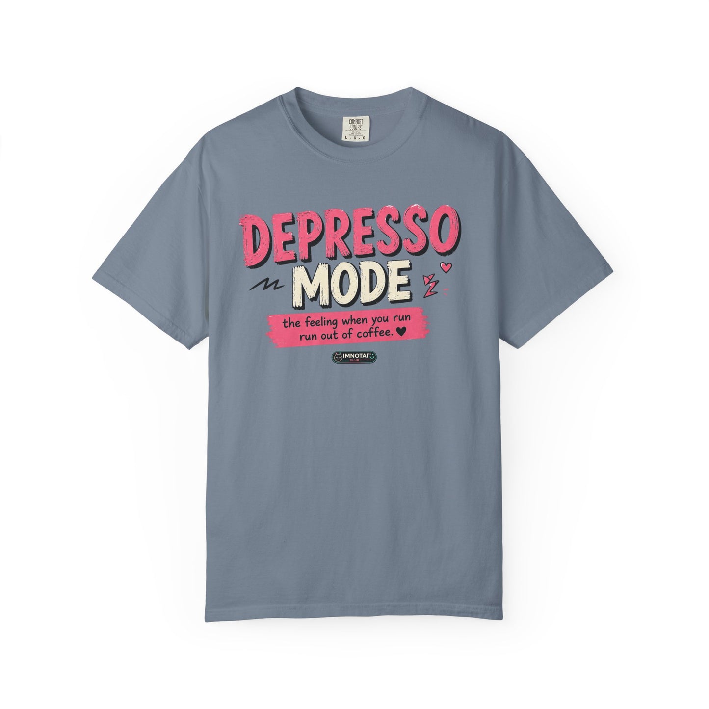 Depresso Mode- The Feeling When You Run of Coffee T-Shirt