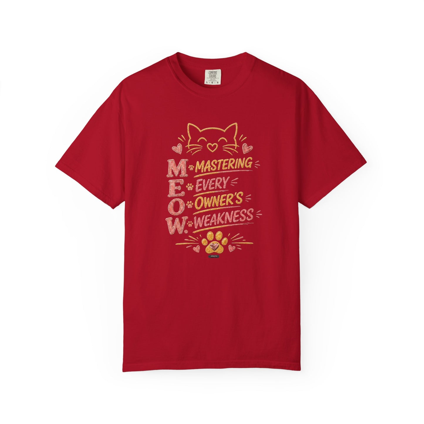 CAT "MEOW" Mastering Every Owners Weakness T-Shirt