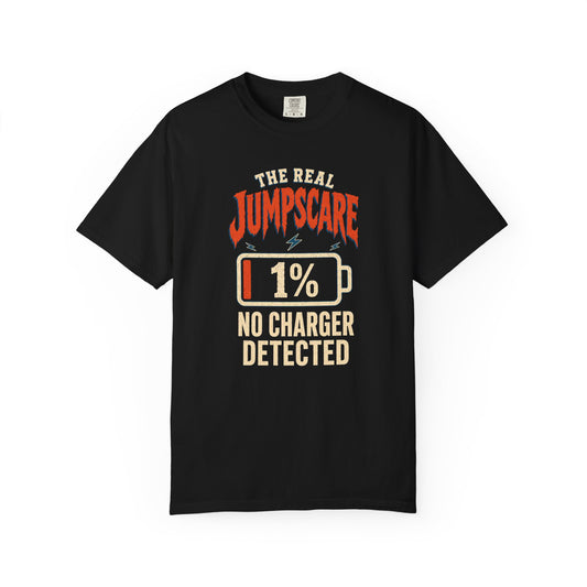 The Real Jump Scare 1% Battery- No Charger Detected Graphic Tee