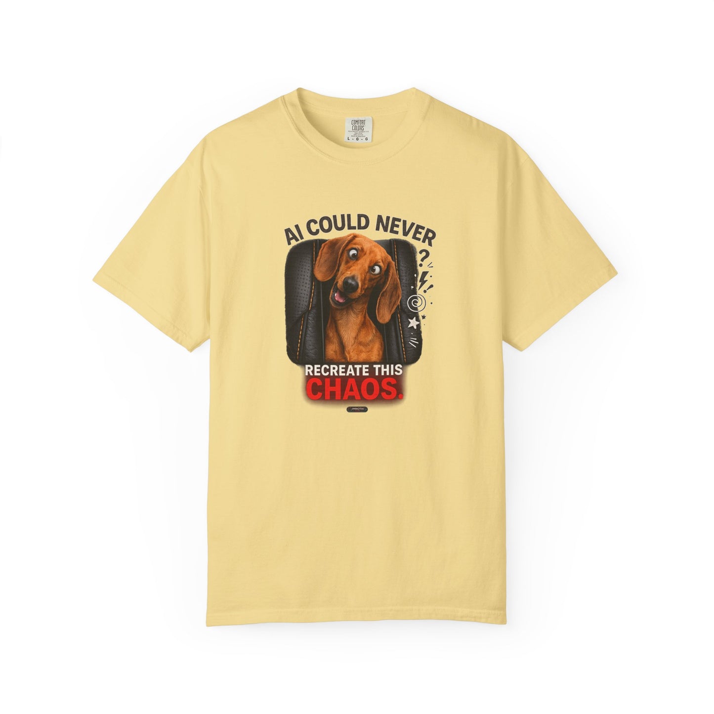 DOG Dachshund: AI Could Never Recreate This Chaos T-Shirt