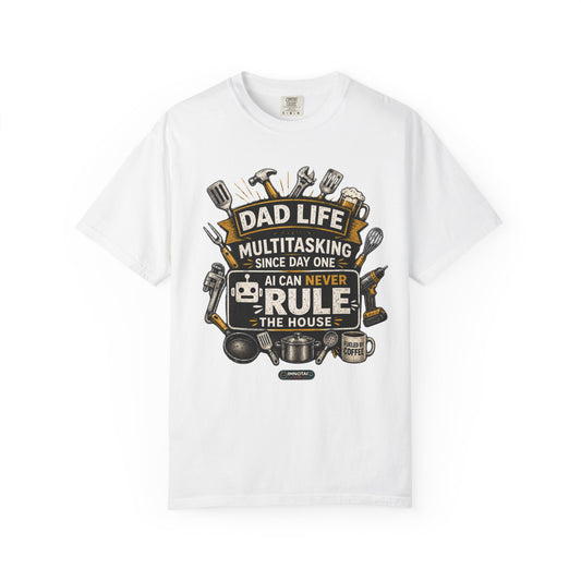 Dad Life Multitasking Since Day One T-Shirt | Funny Dad T-shirts