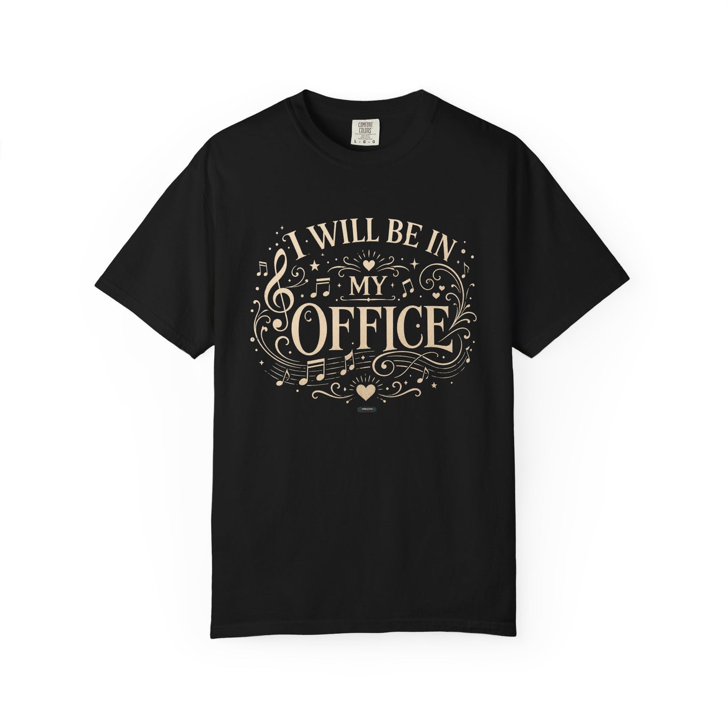 MUSIC: I Will Be In My Office T-Shirt