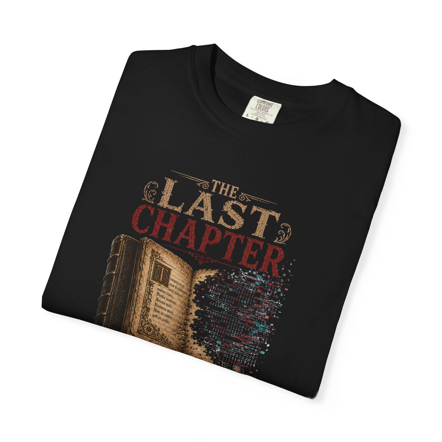 BOOKTee: The Last Chapter Cannot Be Generated T-Shirt