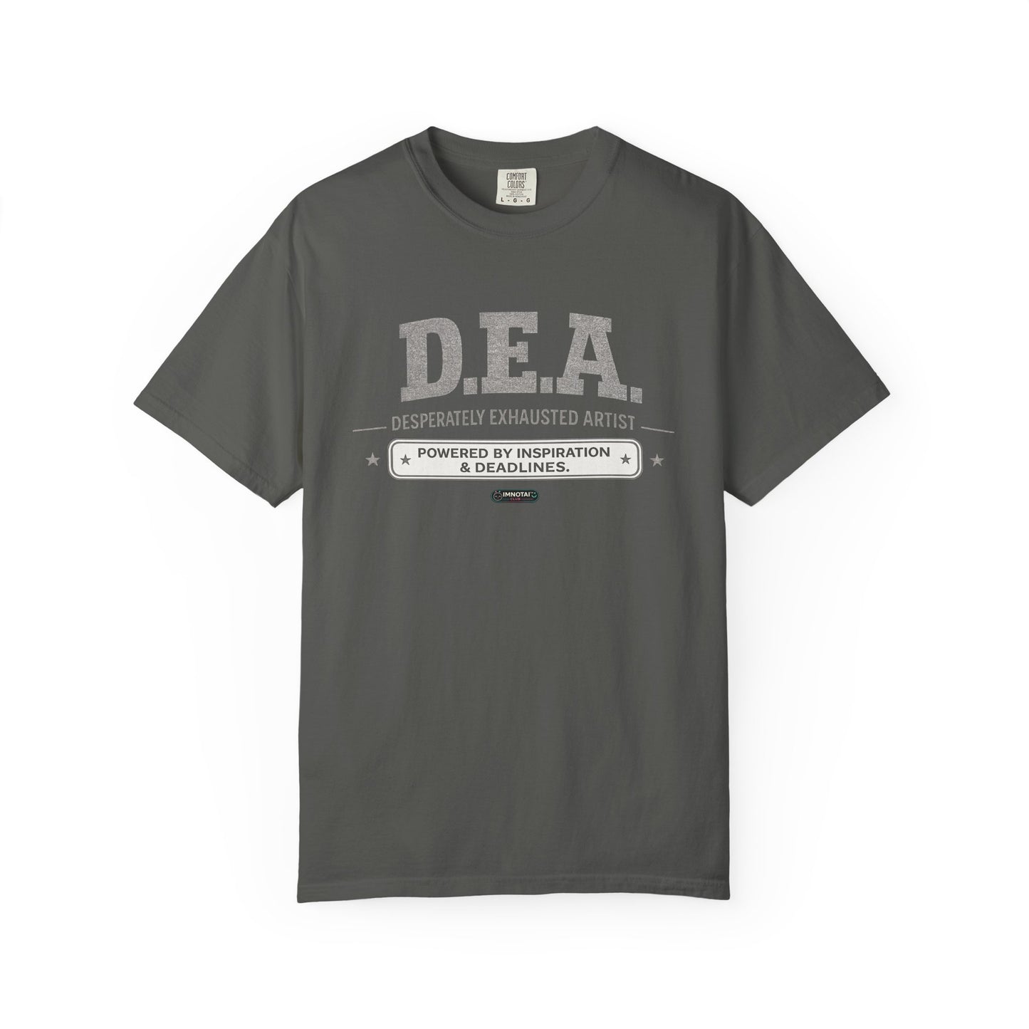 D.E.A. "Desperately Exhausted Artist" Graphic Tee for Creatives