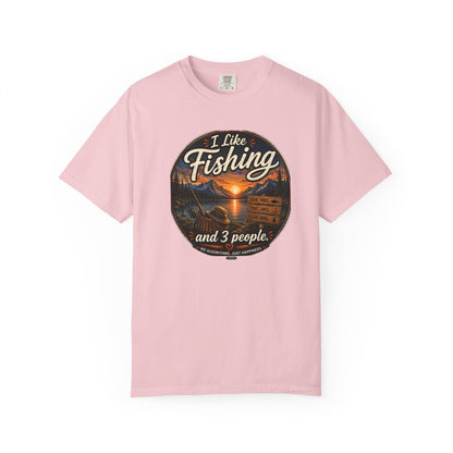 I Like Fishing and 3 People T-shirt
