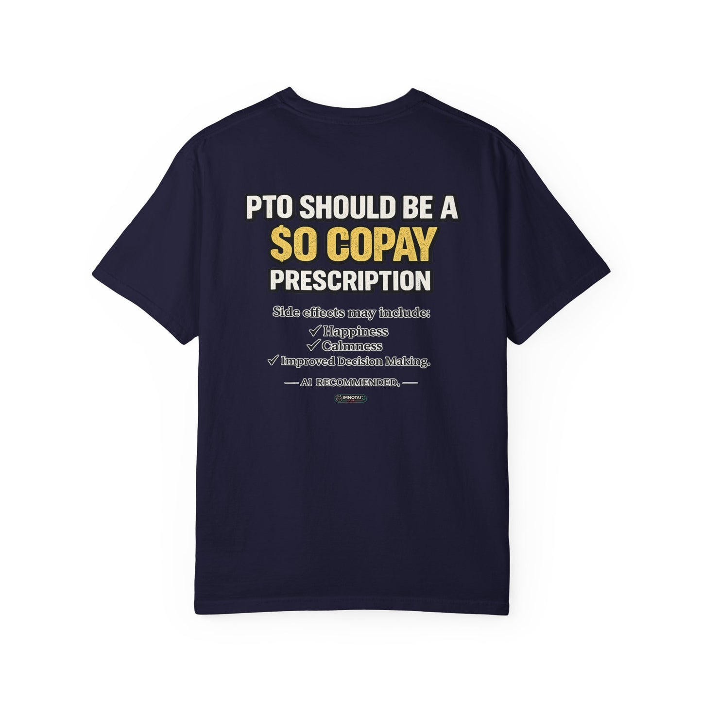 PTO Should Be a 0 Copay T-Shirt — Funny PTO & Work-Life Balance Tee