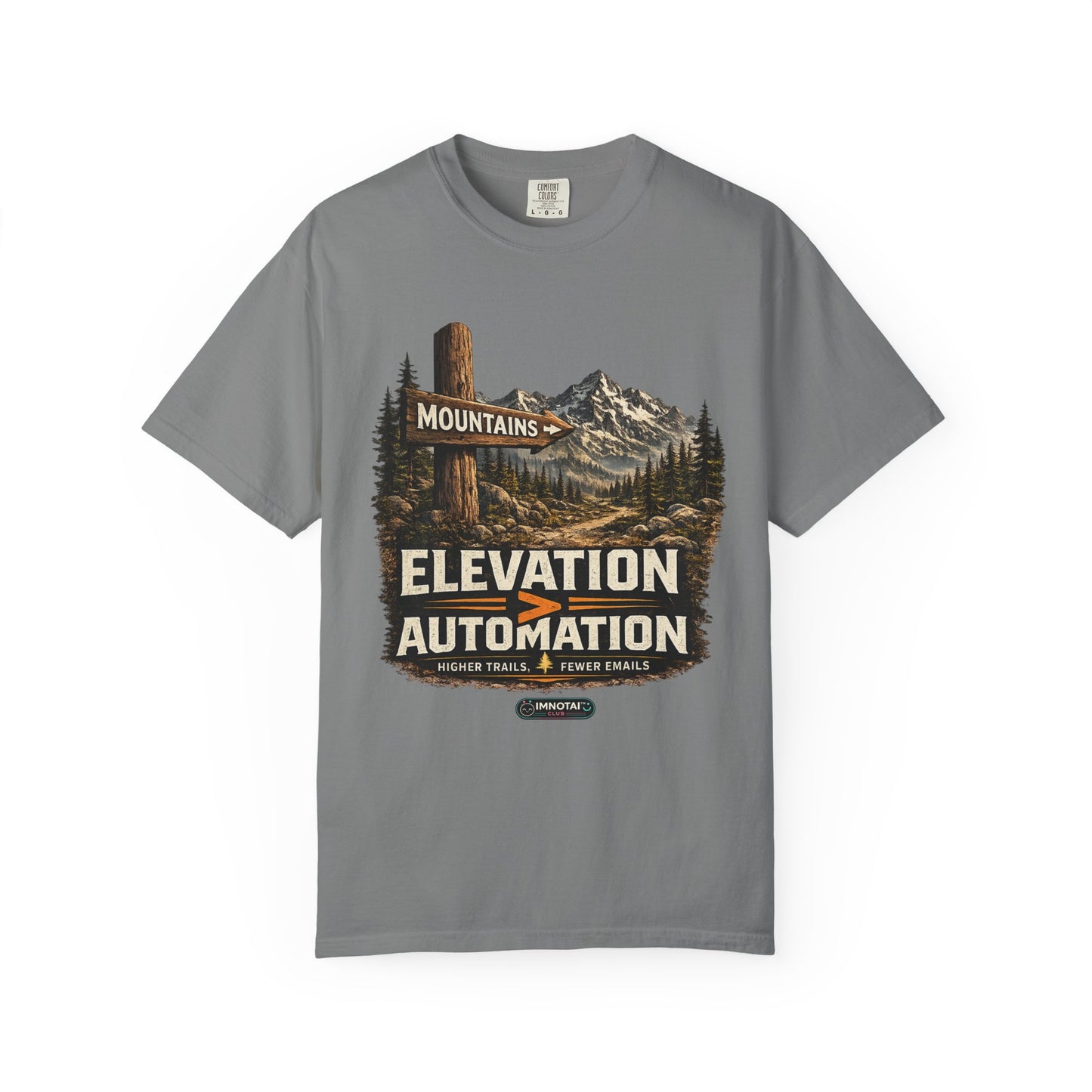 Mountains Elevation is GREATER Than Automation T-Shirt