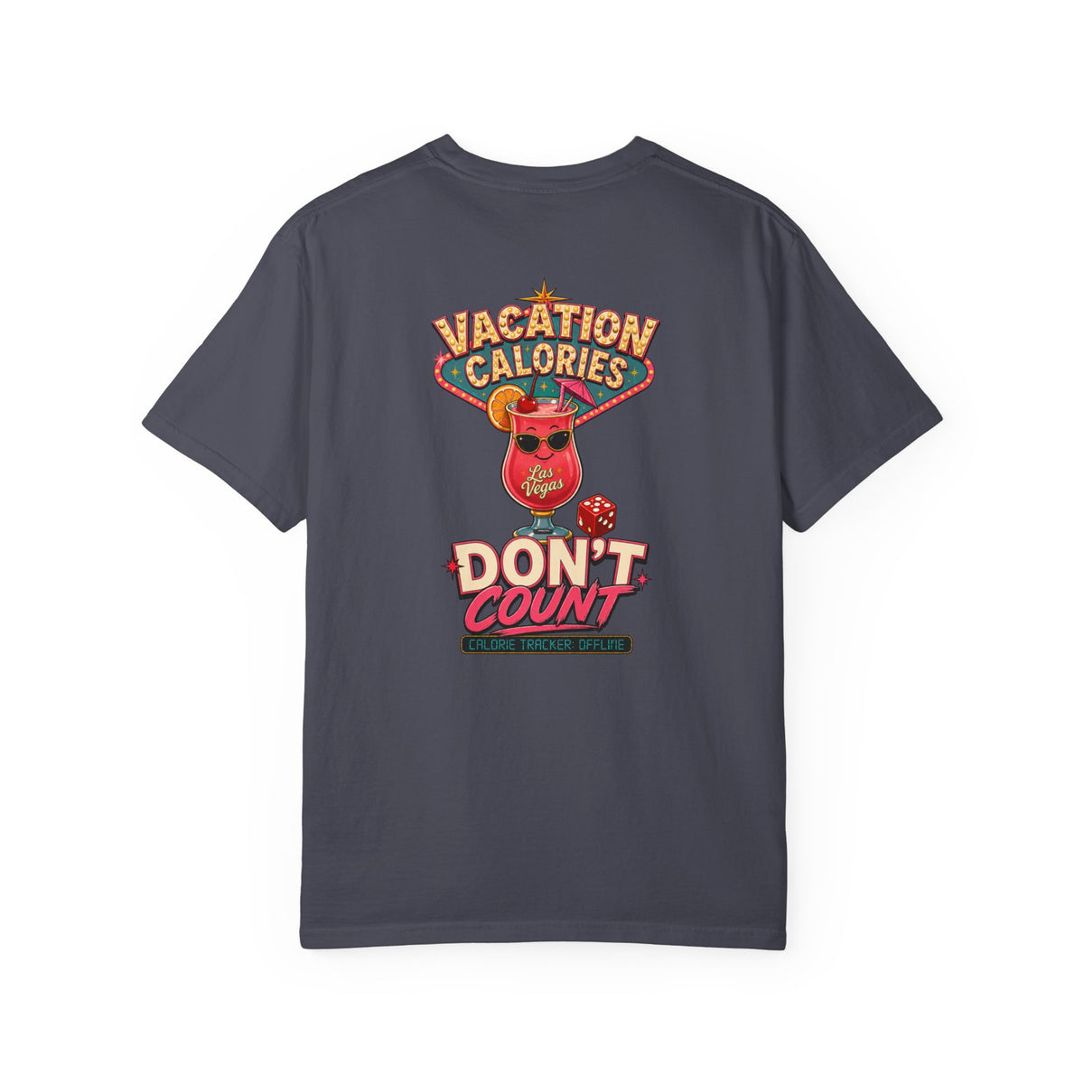 Las Vegas: Calories Don’t Count/ Financially Perish T-Shirt