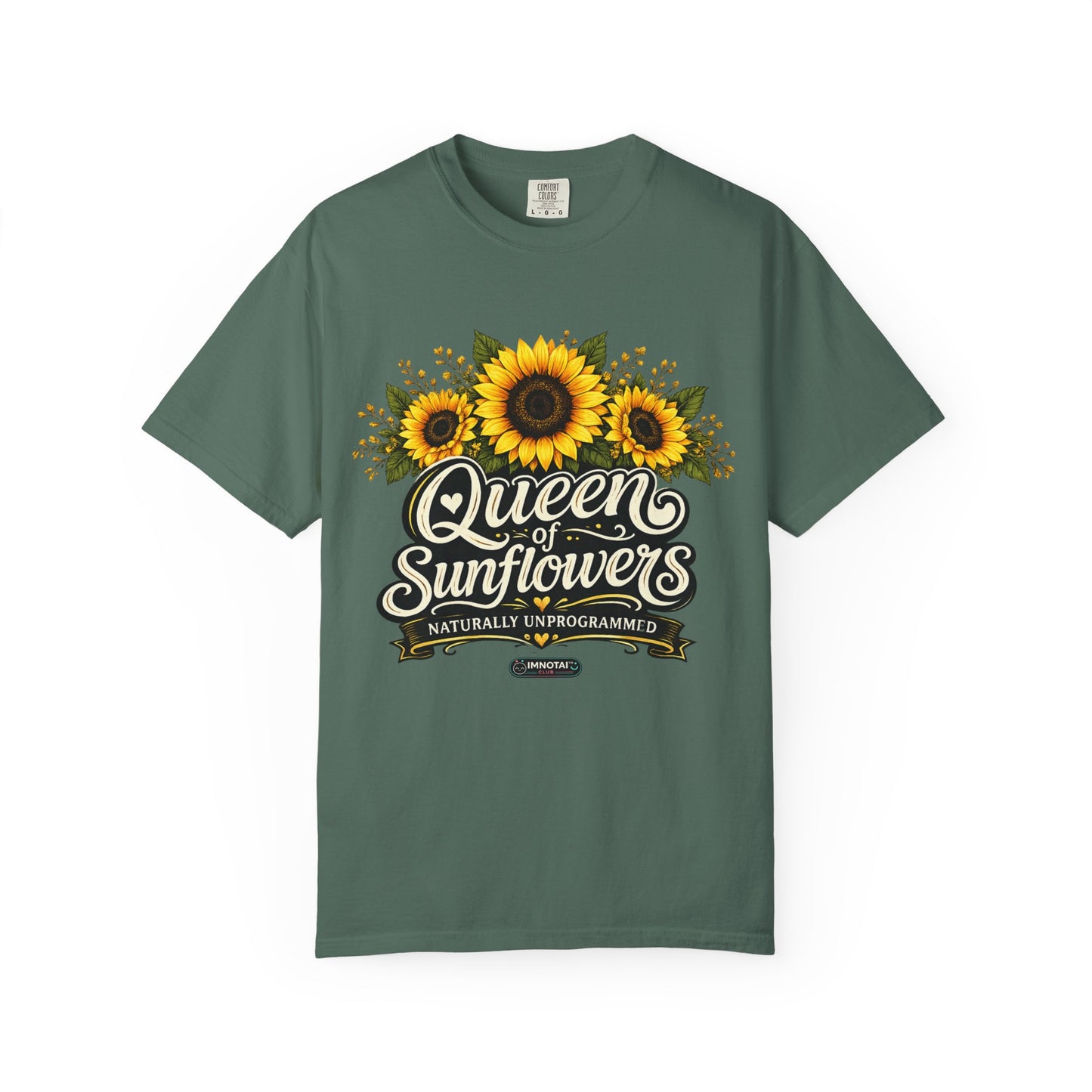 Queen of Sunflowers Naturally Unprogrammed T-Shirt