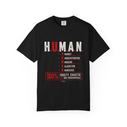 H.U.M.A.N. — Hardly Understanding Modern Algorithm Nonsense T-Shirt