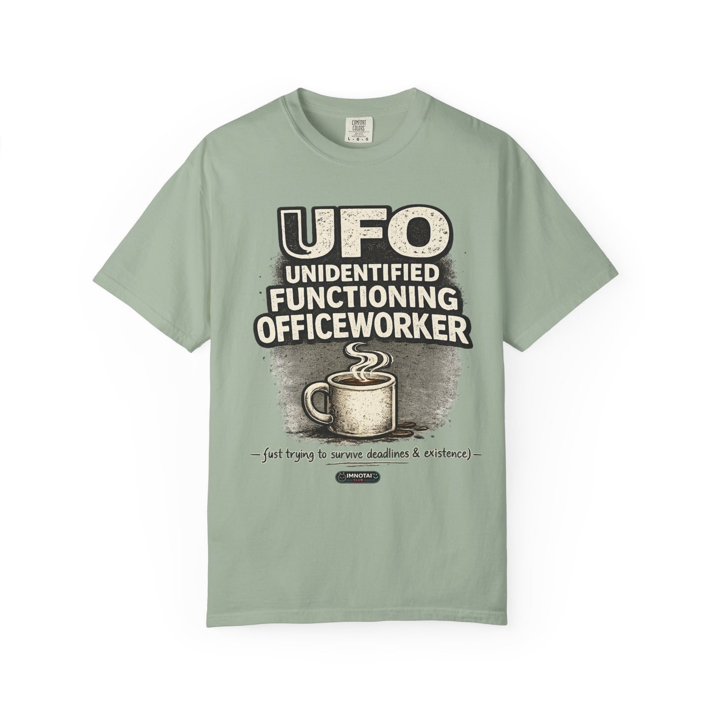 UFO - Unidentified Functioning Officeworker T-Shir