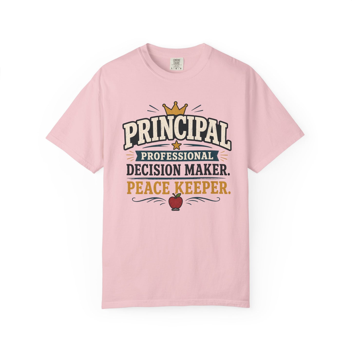 BTS: PRINCIPAL-Professional Decision Maker. Peace Keeper. T-SHIRT