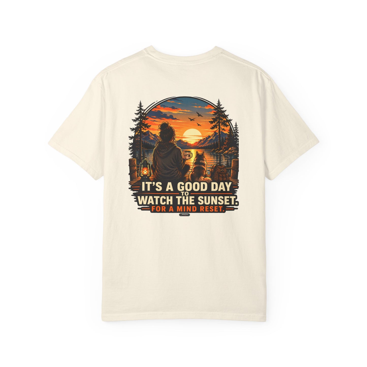 It Is a Good Day To Watch the Sunset For Mind Reset Mountain View T-Shirt