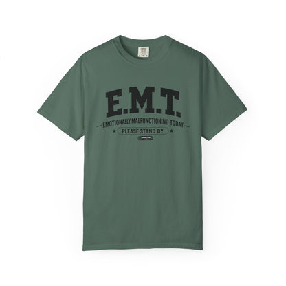 EMT 'Emotionally Malfunctioning Today' T-Shirt