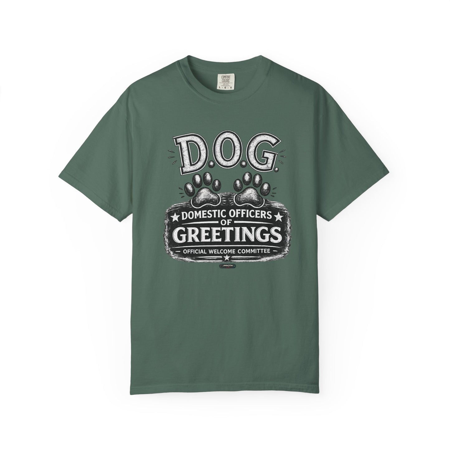 DOG: Domestic Officer of Greetings T-Shirt