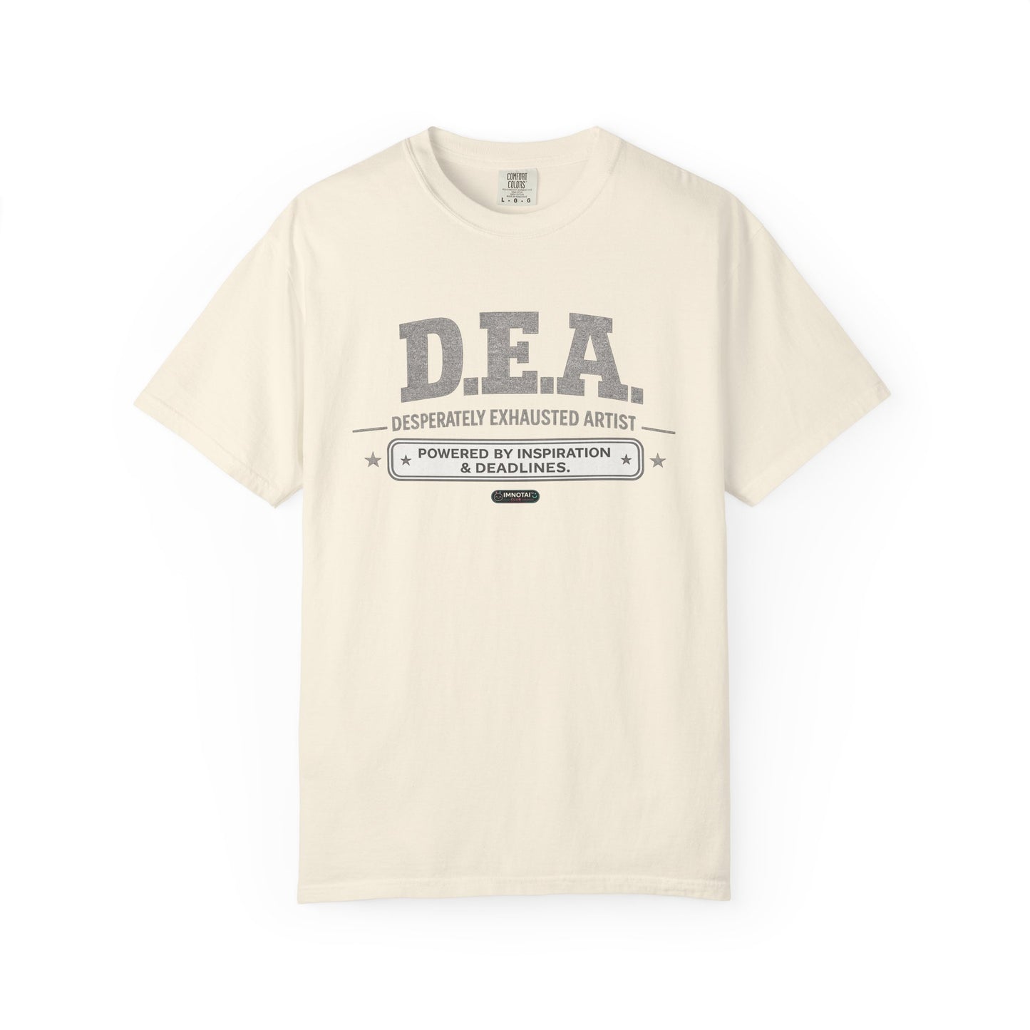 D.E.A. "Desperately Exhausted Artist" Graphic Tee for Creatives