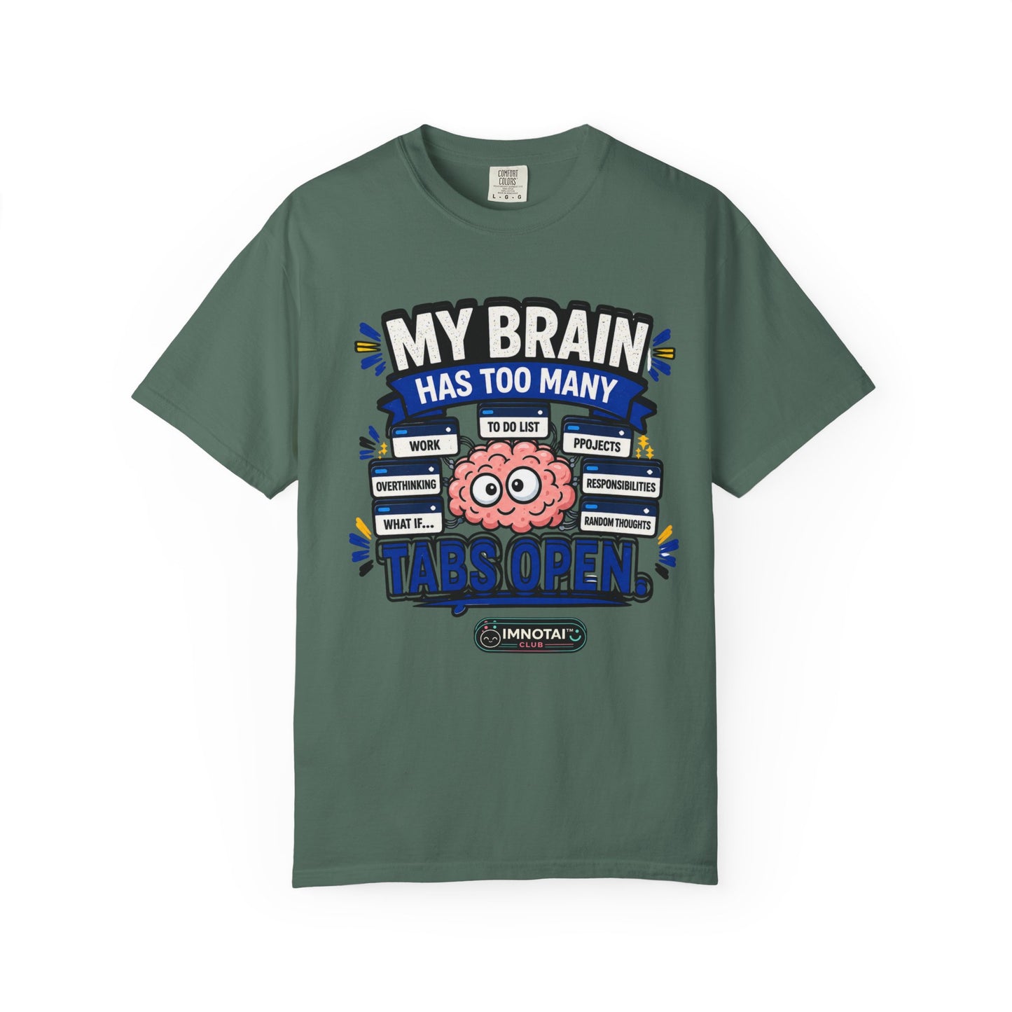 My Brain Has Too Many Tabs Open T-Shirt