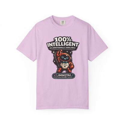 Clawdy is 100% Intelligent & Emotionally Unstable T-Shirt