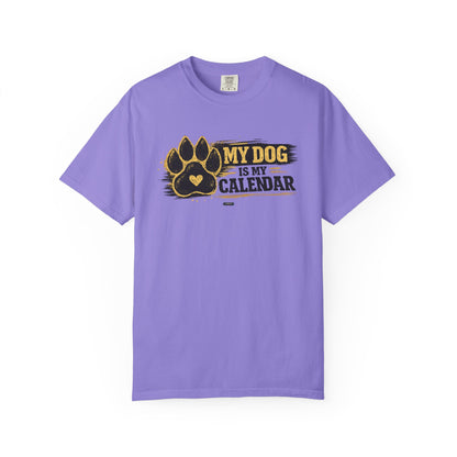 PAWS: My Dog Is My Calendar T-Shirt