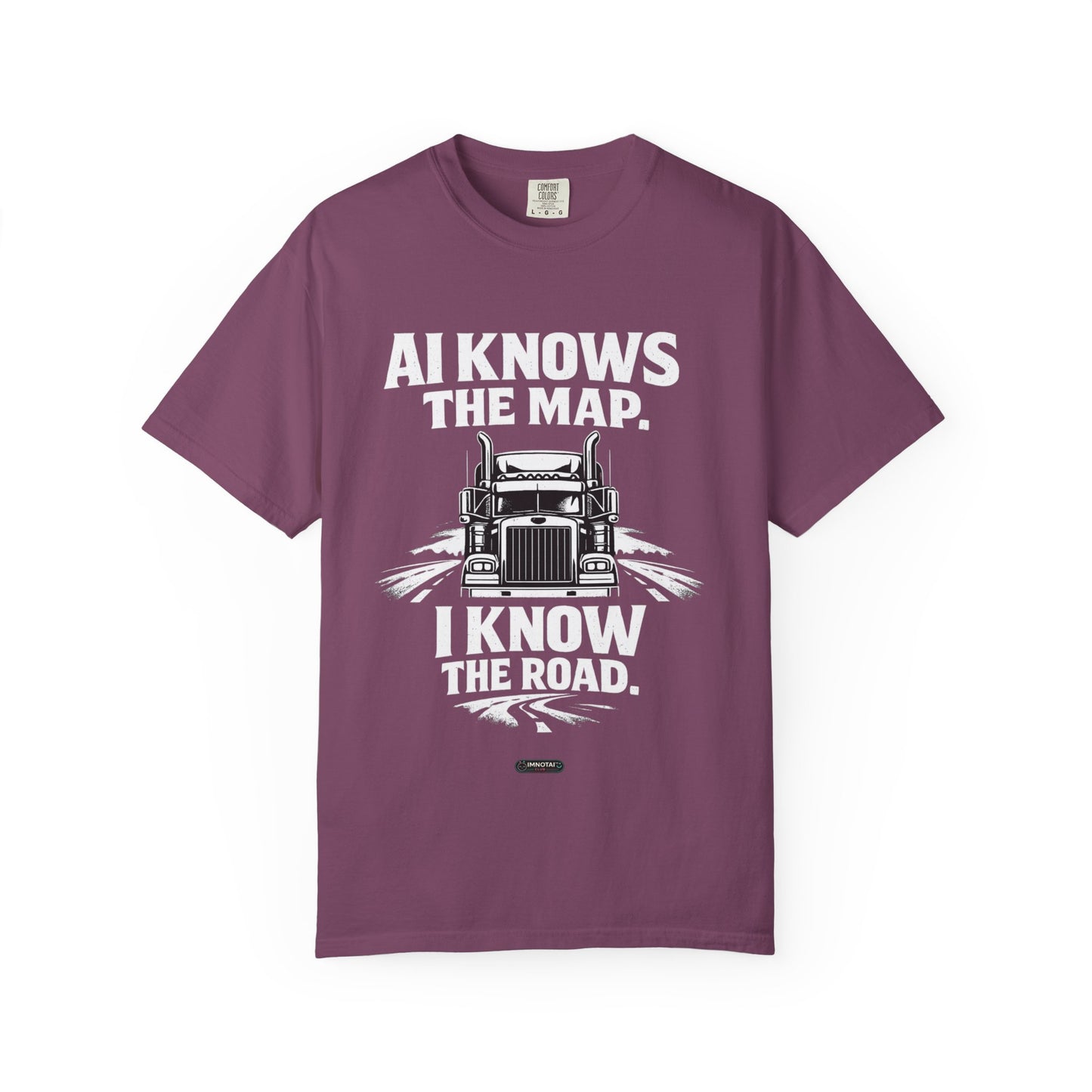 Truck Driver T‑Shirt — “AI Knows the Map, I Know the Road” Graphic Tee