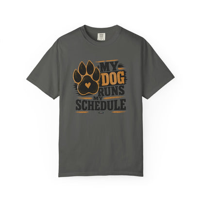 PAWS: My Dog Runs My Schedule T-Shirt