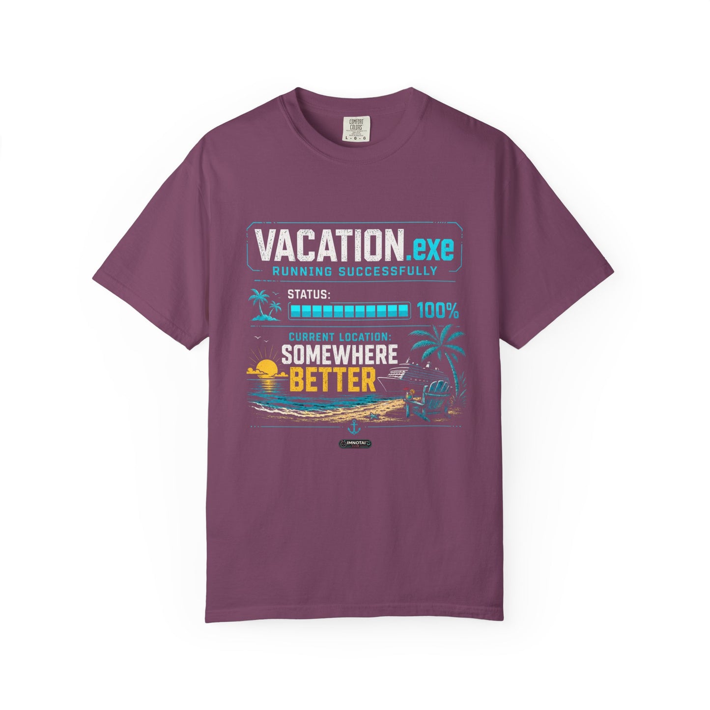 Vacation.exe — Somewhere Better T-Shirt