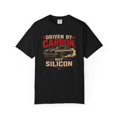 CLASSIC CAR  Driven By Carbon Not Silicon T-Shirt