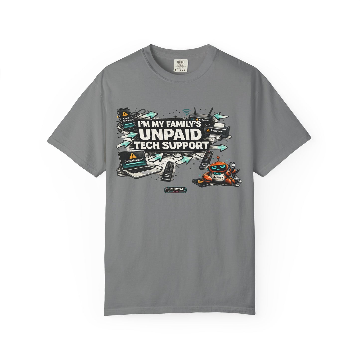 I'm My Family's Unpaid Tech Support T-Shirt