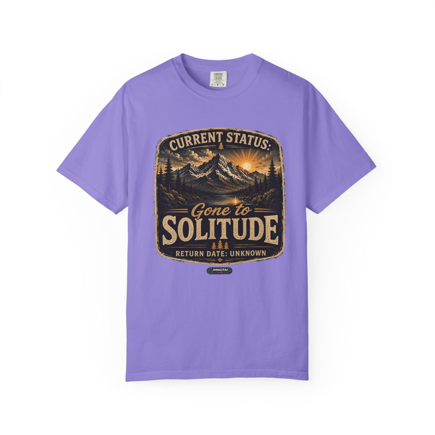 Mountain :Current Status- Gone to Solitude T-Shirt