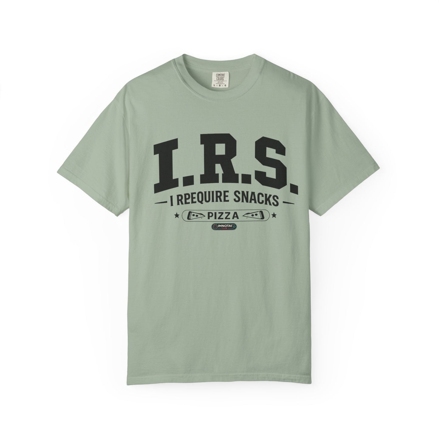 I.R.S. I Require Snacks Pizza T-Shirt