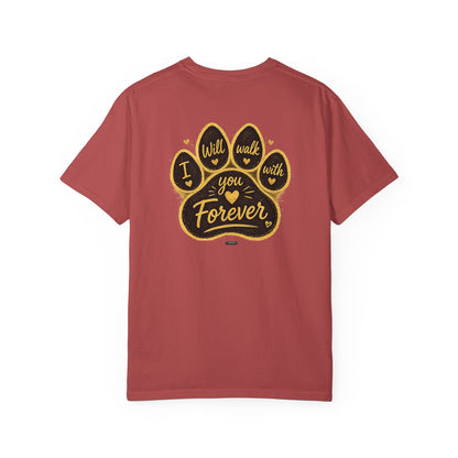 PAWS: I will Walk You Forever T-Shirt