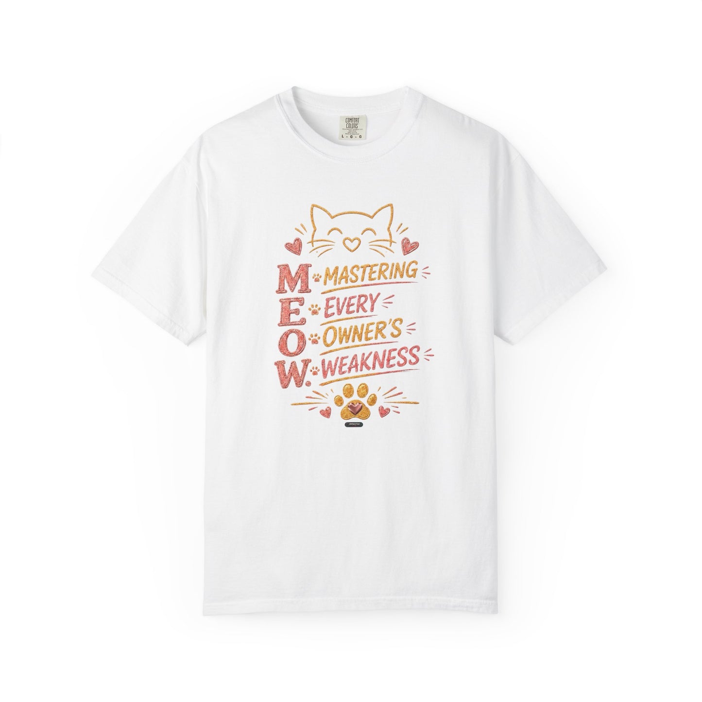 CAT "MEOW" Mastering Every Owners Weakness T-Shirt