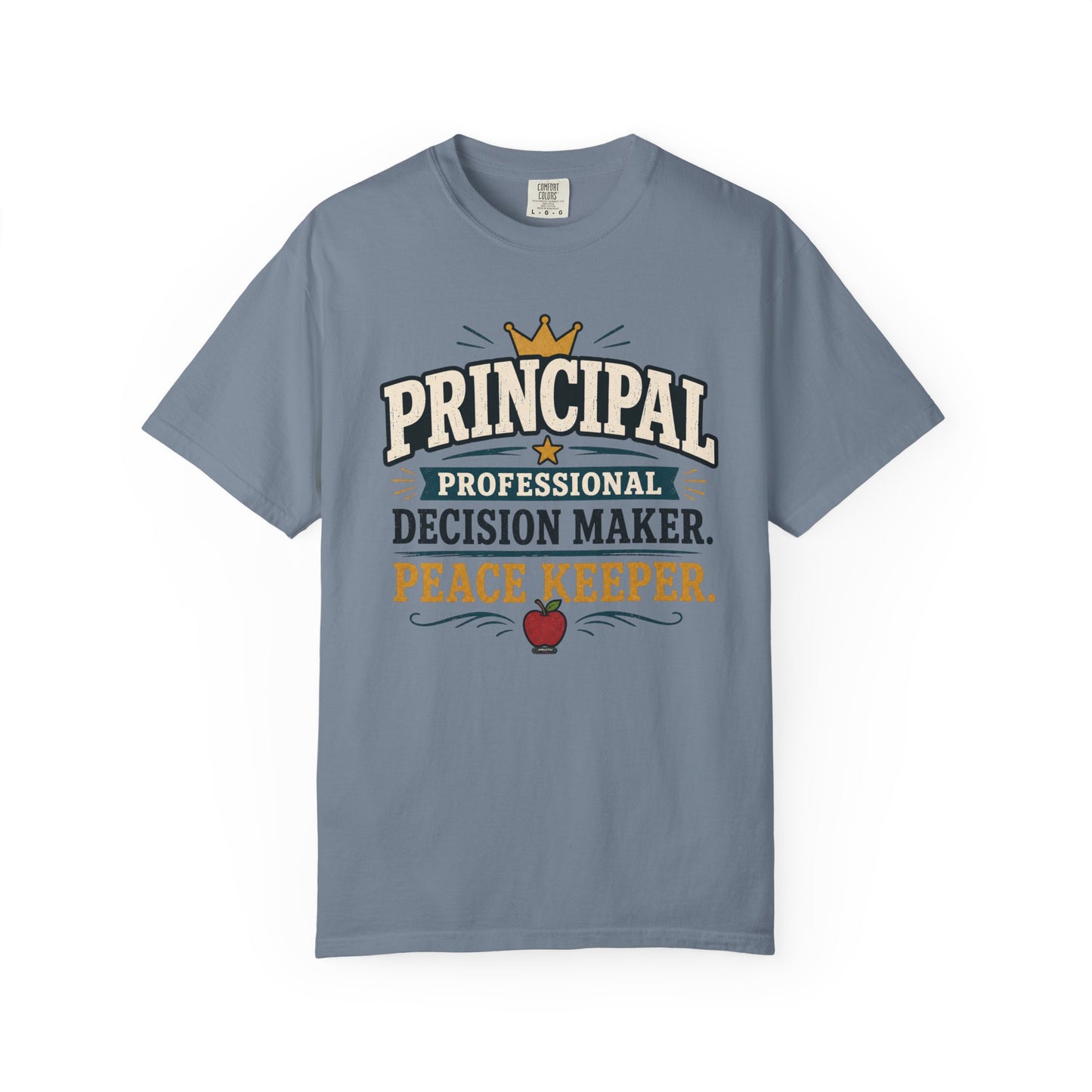 BTS: PRINCIPAL-Professional Decision Maker. Peace Keeper. T-SHIRT