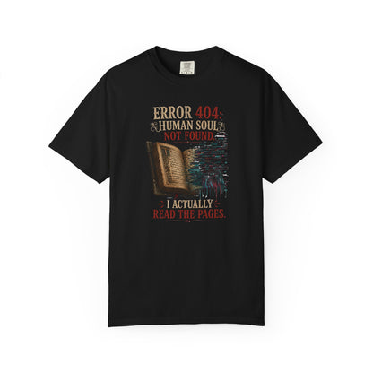 BOOKTee: Error 404: Human Soul Not Found" Vintage Book Lover Tee