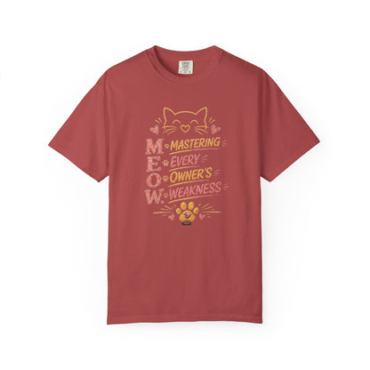 CAT "MEOW" Mastering Every Owners Weakness T-Shirt