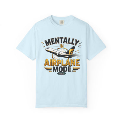 Mentally in Airplane Mode T-Shirt