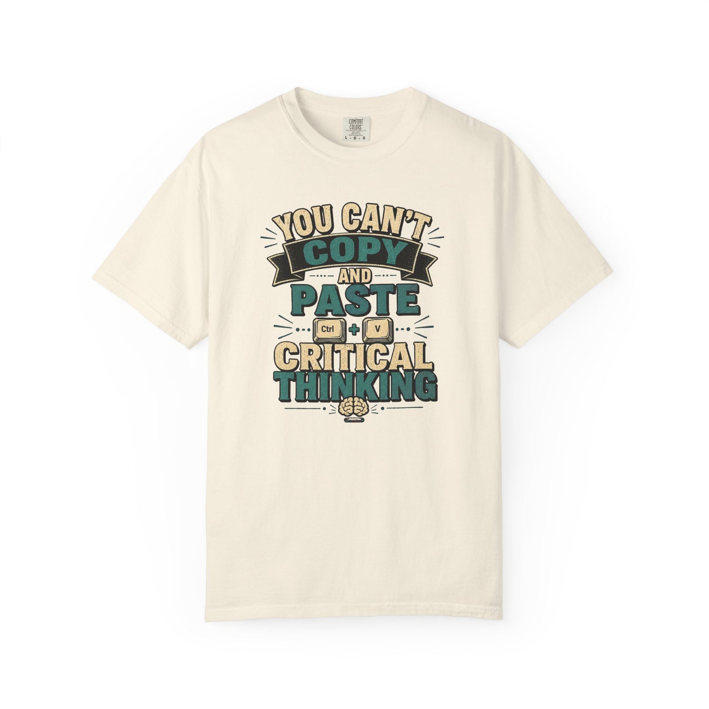BTS: You Can't Copy and Paste Critical Thinking Graphic Tee