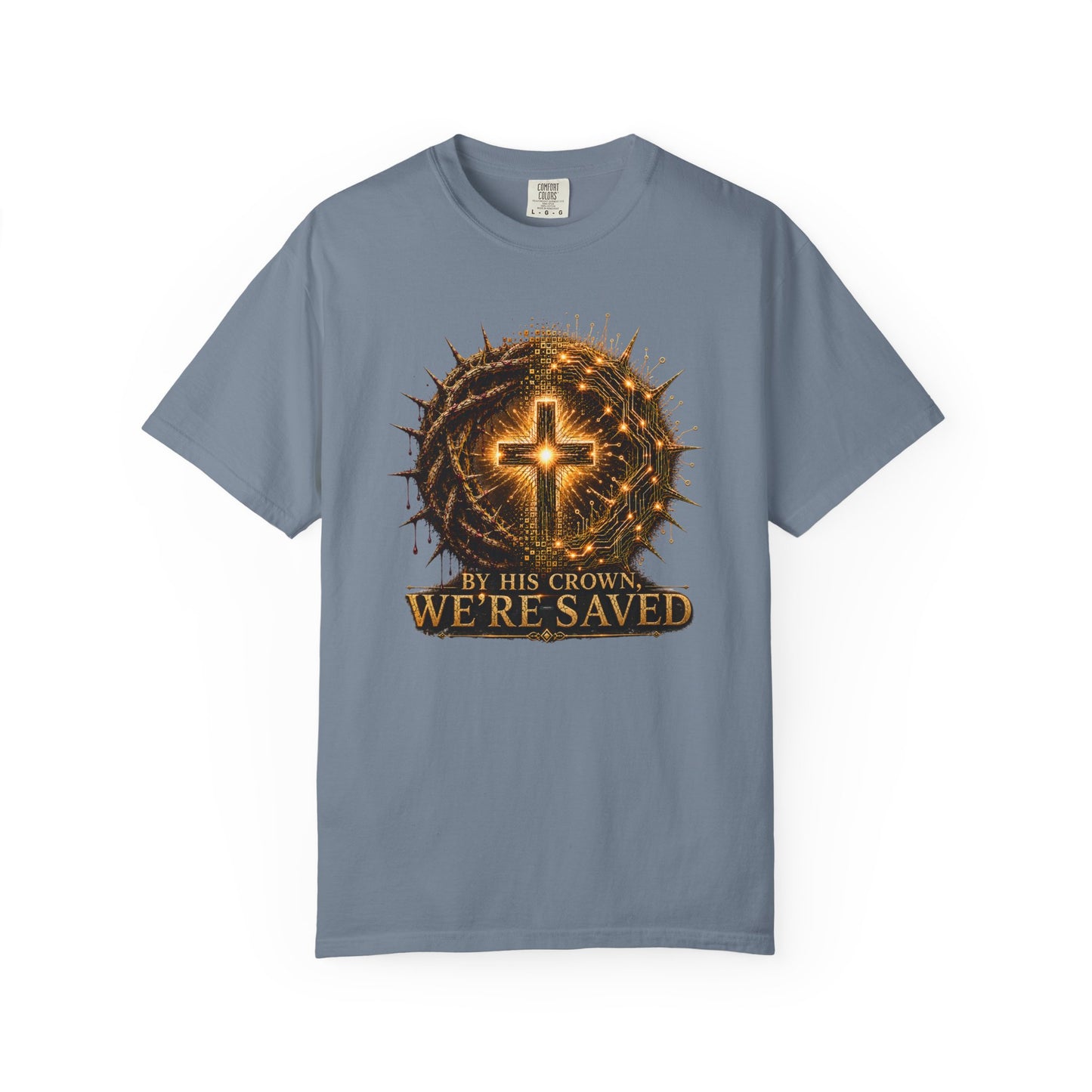 DigitalDivine: By HIS Crown, We're Saved T-Shirt