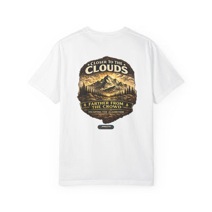 Mountain: Closer to the Clouds, Farther From The Crowd Graphic Tee