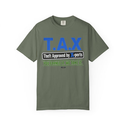 T.A.X. "Theft Approved by Xperts" Graphic Tee