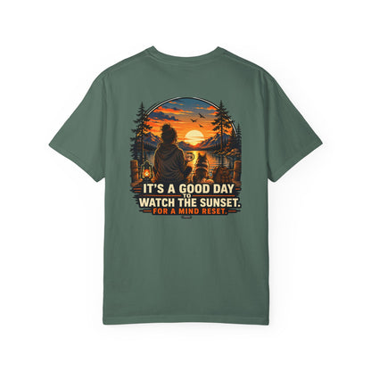 It Is a Good Day To Watch the Sunset For Mind Reset Mountain View T-Shirt