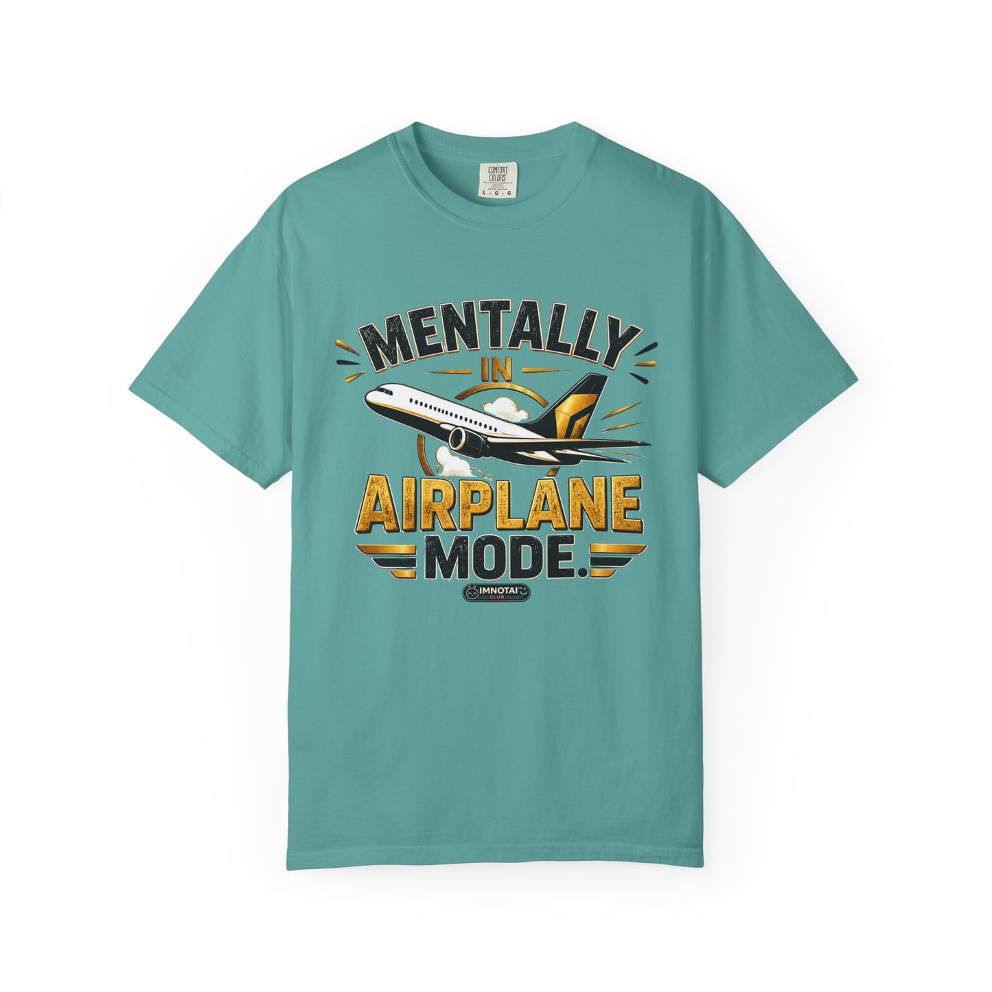 Mentally in Airplane Mode T-Shirt