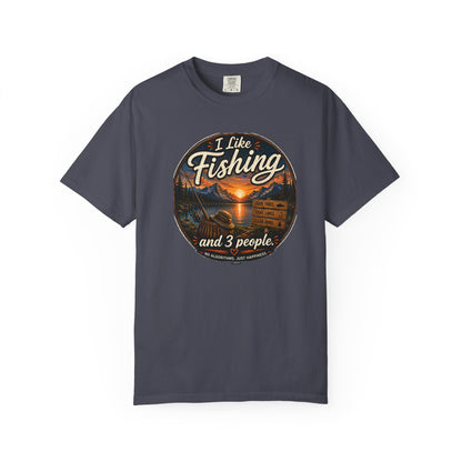 I Like Fishing and 3 People T-shirt