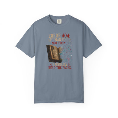 BOOKTee: Error 404: Human Soul Not Found" Vintage Book Lover Tee
