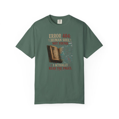 BOOKTee: Error 404: Human Soul Not Found" Vintage Book Lover Tee